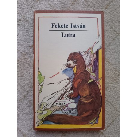 Fekete István: Lutra - Egy vidra regénye