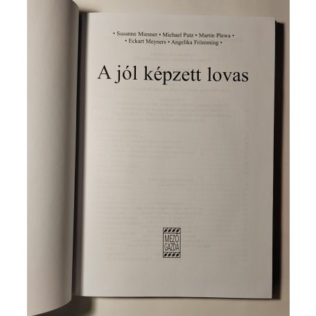 S. Miesner – M. Putz – M. Plewa – E. Meyners – A. Frömming: A jól képzett lovas (Lovasakadémia 12.)