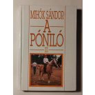 Mihók Sándor, Dr.: A póniló