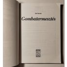 Szili István: Gombatermesztés