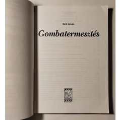 Szili István: Gombatermesztés