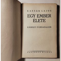   Kassák Lajos: Egy ember élete VII. - Károlyi forradalom (1. kiadás)
