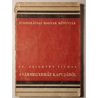 Sz. Szigethy Vilmos: A vármegyeház kapujából (Jugoszláviai Magyar Könyvtár II.)