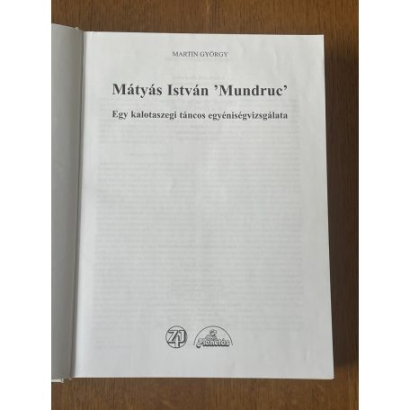 Martin György: Mátyás István 'Mundruc'