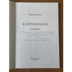 Ormos Ferenc: Katonadolog (Dedikált)