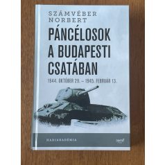 Számvéber Norbert: Páncélosok a budapesti csatában