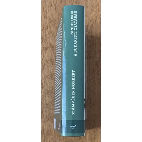 Számvéber Norbert: Páncélosok a budapesti csatában