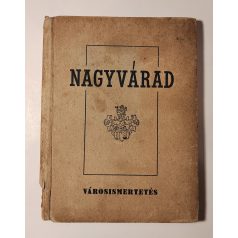 Papp Lajos (szerk.): Nagyvárad - városismertetés