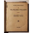 Pierre Demousson: A rejtelmek földjén (Pesti Hírlap Könyvek)