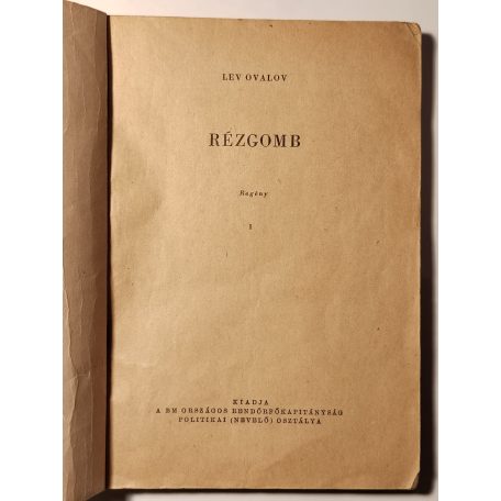Lev Ovalov: A rézgomb I-II. (Rendőrség Kiskönyvtára 1959 8. sz.)