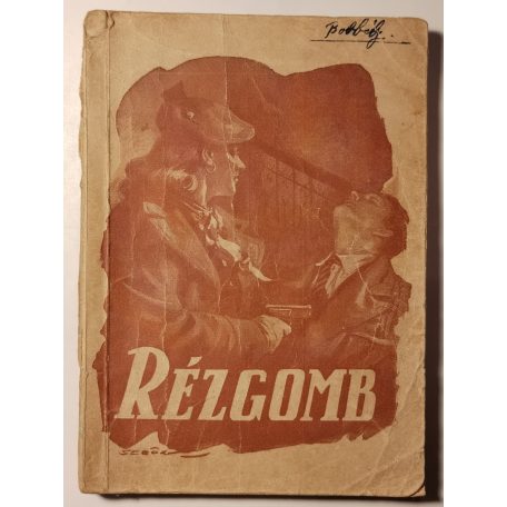 Lev Ovalov: A rézgomb I-II. (Rendőrség Kiskönyvtára 1959 8. sz.)