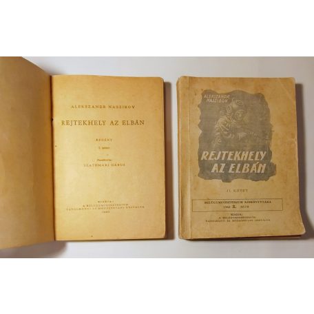 Alekszandr Naszibov: Rejtekhely az Elbán I-II. (Belügyminisztérium Kiskönyvtára 1962 2-3. sz.)