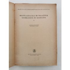   Vodnyánszky Rudolf (szerk.): Mezőgazdasági munkagépek szerkezete és kezelése II.