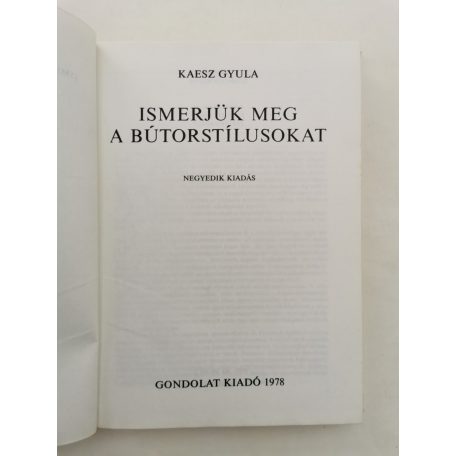 Kaesz Gyula: Ismerjük meg a bútorstílusokat
