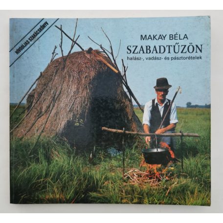Makay Béla: Szabadtűzön
