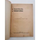 Sz. Zsótér Bertalan, Dr. - Temesváry György, Dr.: A vezetéstől a versenyzésig