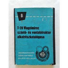   T-28 Vlagyimirec szántó és vontatótraktor alkatrészkatalógusa