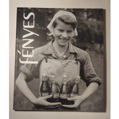 Gera Mihály (szerk.): Fényes Tamás (Fényképtár 30)