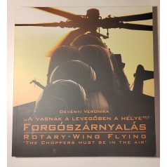 Dévényi Veronika: Forgószárnyalás / Rotary-wing flying