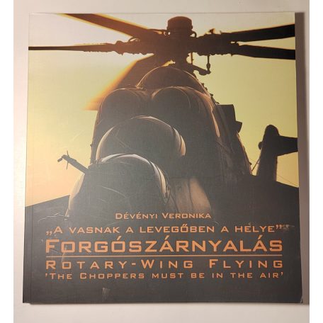 Dévényi Veronika: Forgószárnyalás / Rotary-wing flying