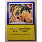 Kiss Joakim Margit (szerk.): Szentendrei művészet 1926-1935 között