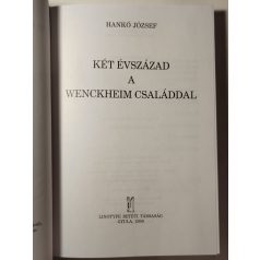 Hankó József: Két évszázad a Wenckheim családdal