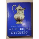 P. Brestyánszky Ilona: A pest-budai ötvösség