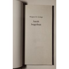 Wágner B. György: Sarah bugyiban
