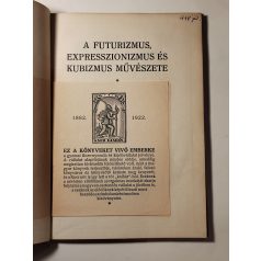   Hevesy Iván: A futurizmus, expresszionizmus és kubizmus művészete