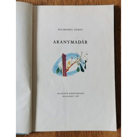 Pilinszky János: Aranymadár (Első kiadás)