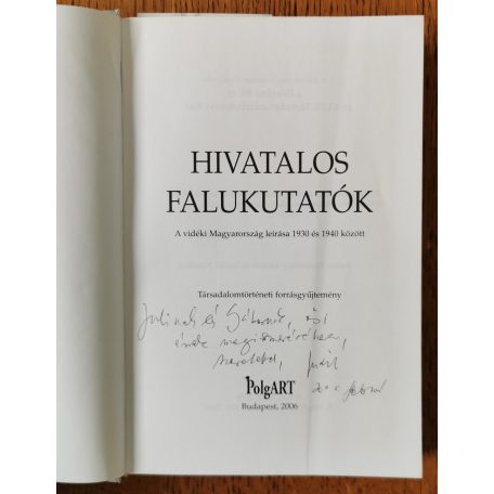 Bíró Judit (szerk.): Hivatalos falukutatók (Dedikált)