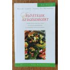 B. R. Clement – T. F. DiGeronimo: Élő ételek az egészségért