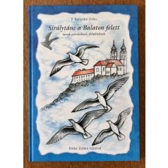   P. Baracskai Erika: Sirálytánc a Balaton felett (Dedikált)
