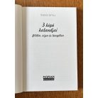 Szepesi Attila: 3 kópé kalandjai földön, vízen és a levegőben (Dedikált)