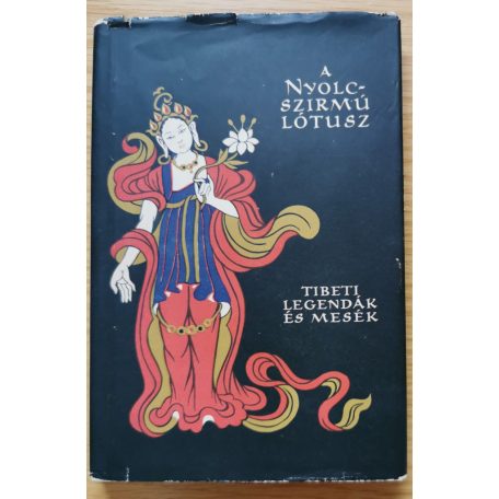 Népek Meséi: A nyolcszirmú lótusz (Tibeti legendák és mesék)