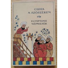 Népek Meséi: Guha a szószéken (Egyiptomi népmesék)