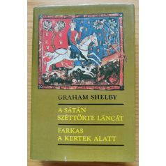   Graham Shelby: A sátán széttörte láncát/Farkas a kertek alatt 