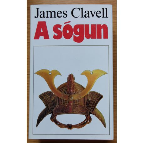 James Clavell: A sógun 1-2. (Első kiadás!)