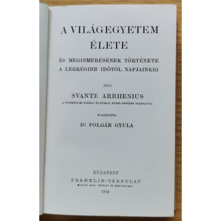 Svante Arrhenius: A világegyetem élete