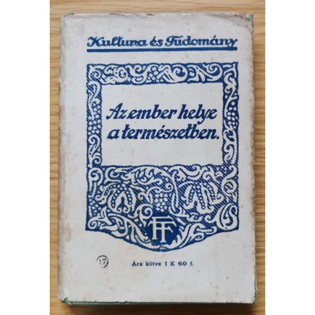Lenhossék Mihály Dr.: Az ember helye a természetben 