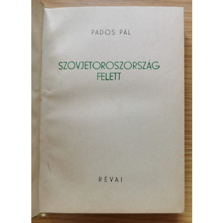 Pados Pál: Szovjetoroszország felett