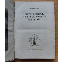 Beljakov: Repülőgéppel az Északi sarkon keresztül