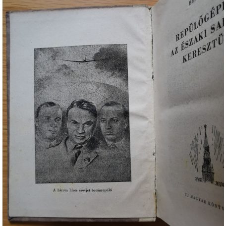 Beljakov: Repülőgéppel az Északi sarkon keresztül