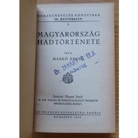 Markó Árpád: Magyarország hadtörténete (1943)