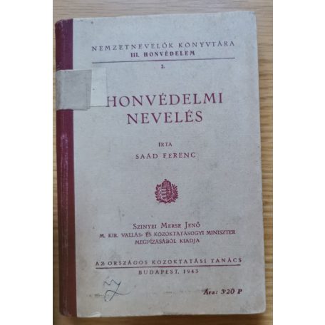 Saád Ferenc: Honvédelmi nevelés (1943)