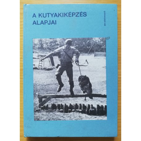 Daragó Sándor: A kutyakiképzés alapjai