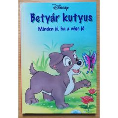 Walt Disney: Betyár kutyus - Minden jó, ha a vége jó