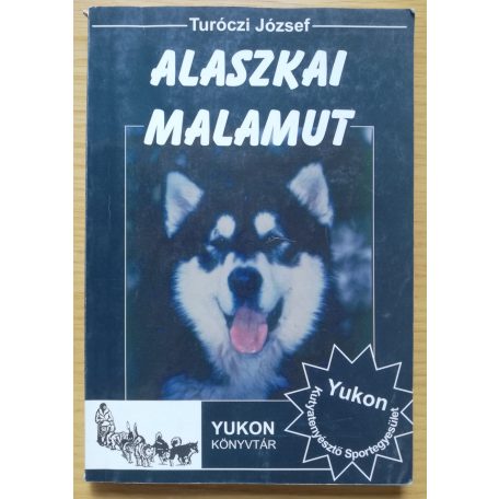 Turóczi József: Alaszkai malamut
