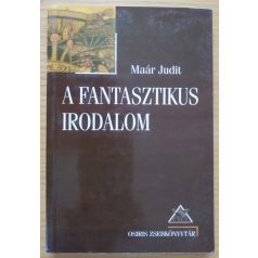 Maár Judit: A fantasztikus irodalom