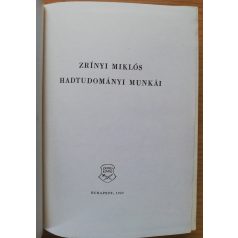 Zrínyi Miklós: Zrínyi Miklós hadtudományi munkái